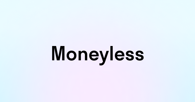 Moneyless