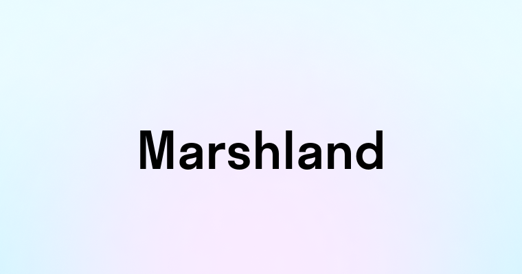 Marshland