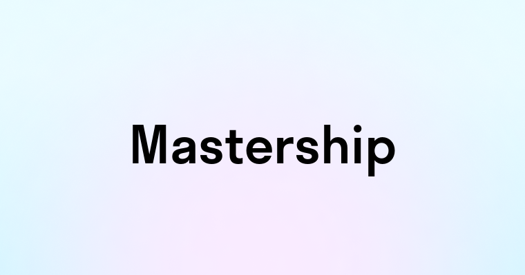 Mastership