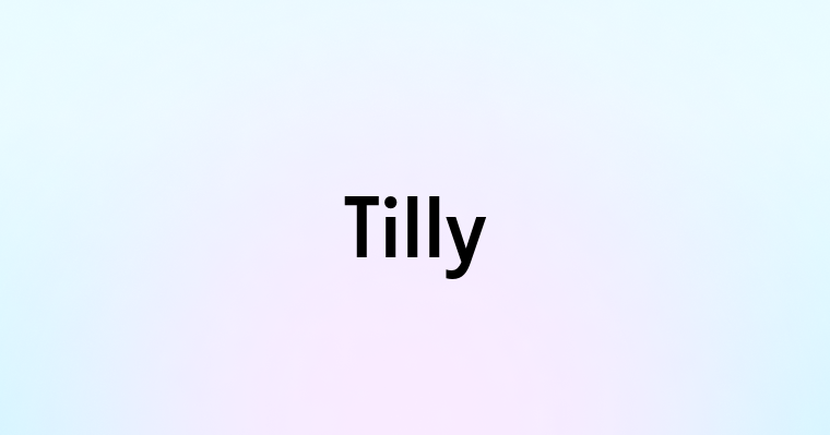 Tilly