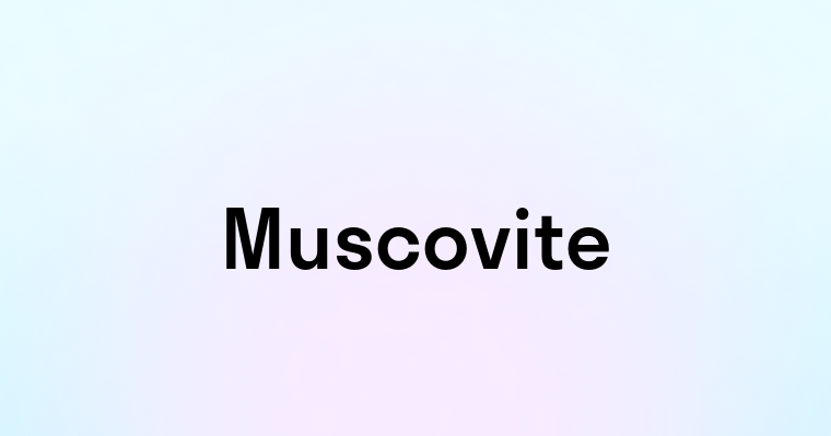 Muscovite