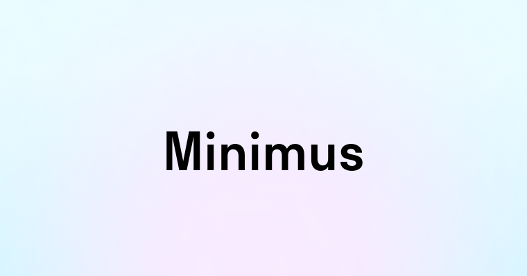 Minimus