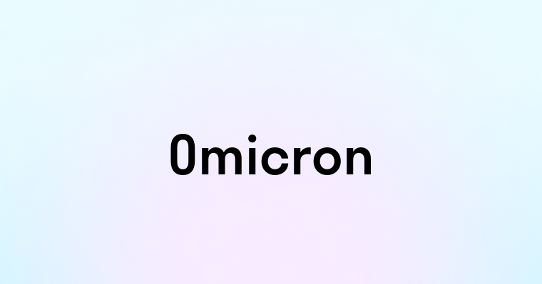 Omicron