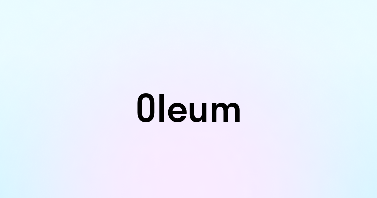 Oleum