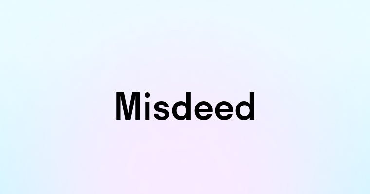 Misdeed