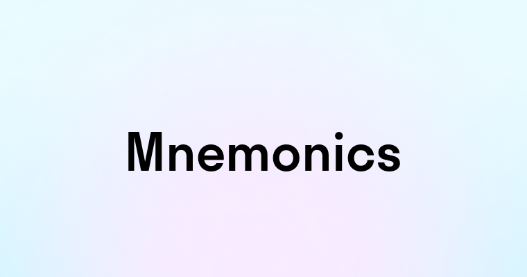 Mnemonics