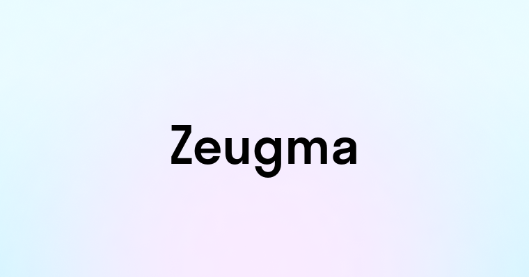 Zeugma