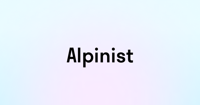 Alpinist