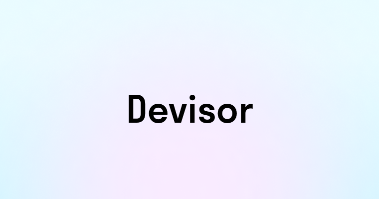 Devisor