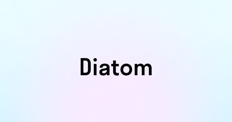 Diatom