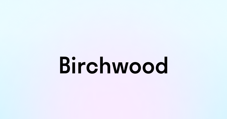 Birchwood