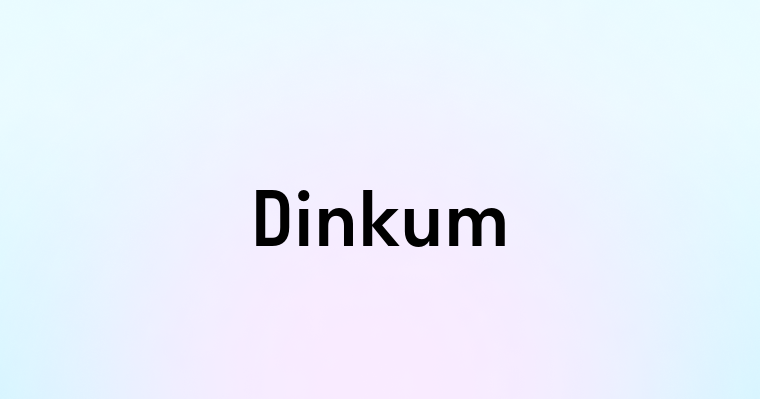 Dinkum