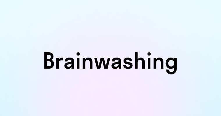 Brainwashing