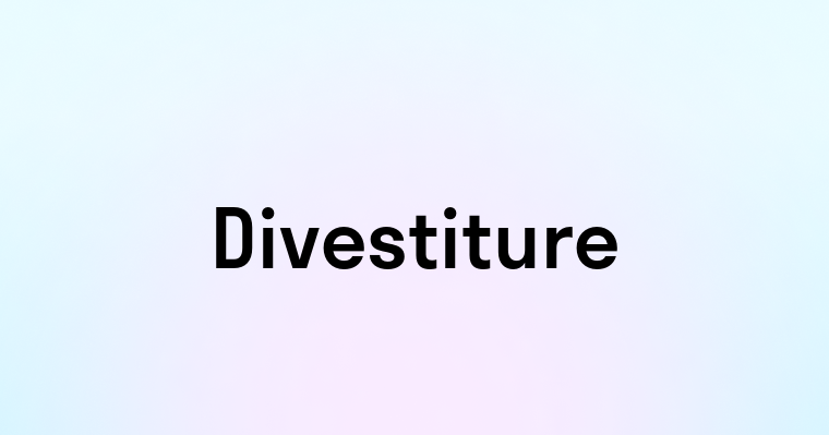 Divestiture