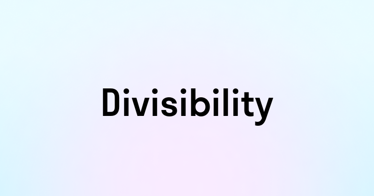 Divisibility