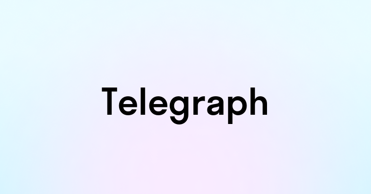 Telegraph