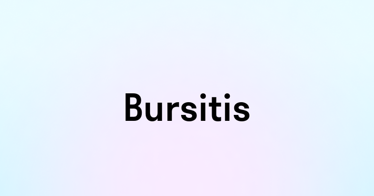 Bursitis