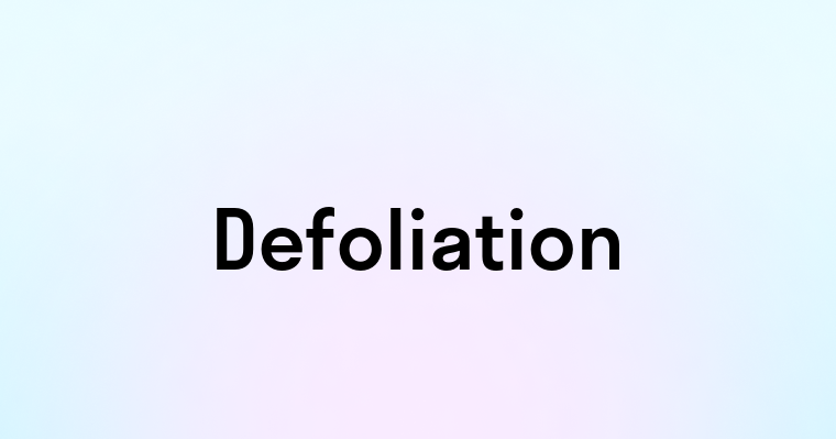 Defoliation