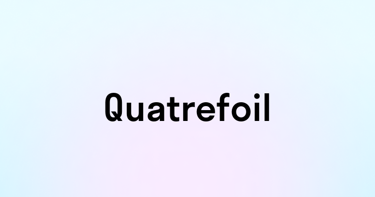 Quatrefoil