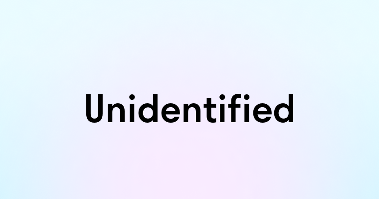 Unidentified