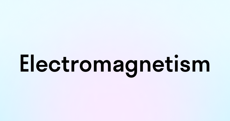 Electromagnetism