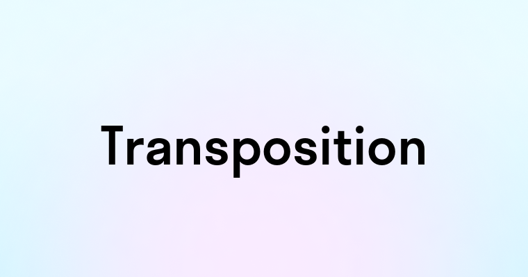 Transposition