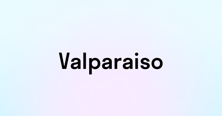 Valparaiso