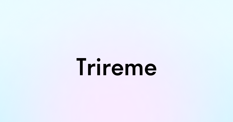 Trireme