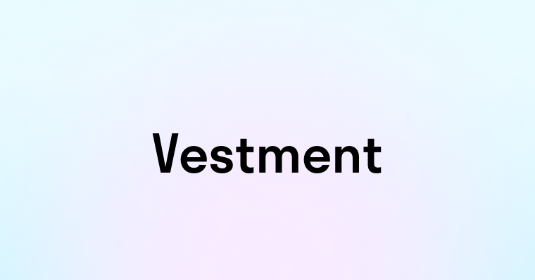 Vestment