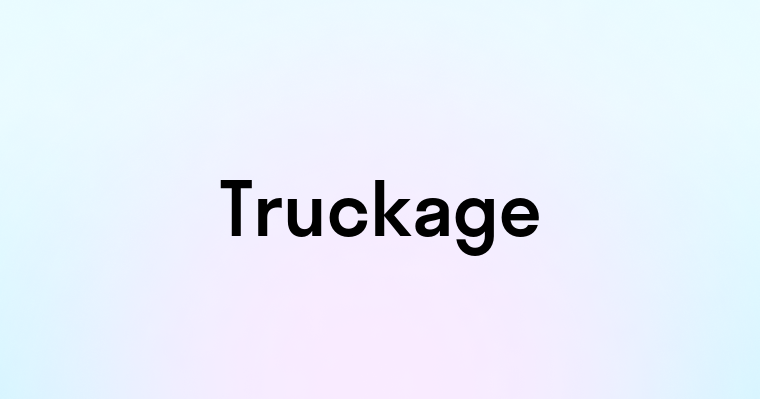 Truckage