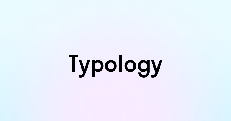 Typology