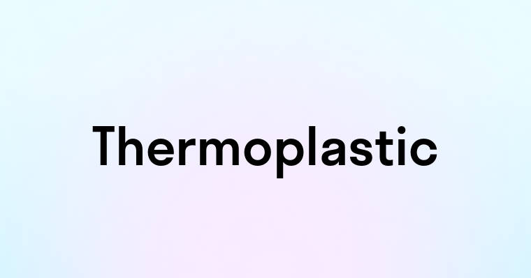 Thermoplastic