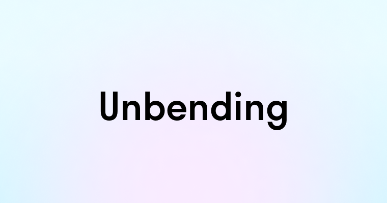 Unbending