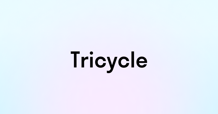 Tricycle