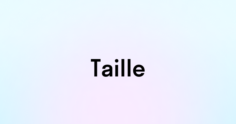 Taille