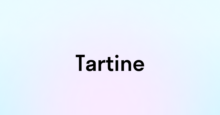 Tartine