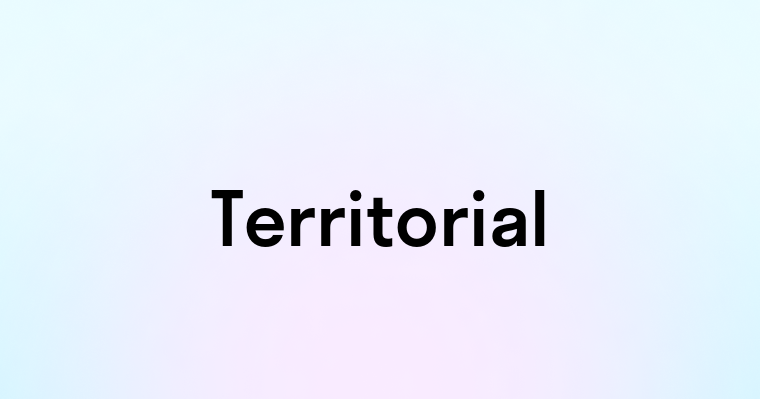 Territorial