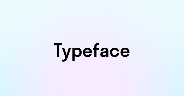 Typeface