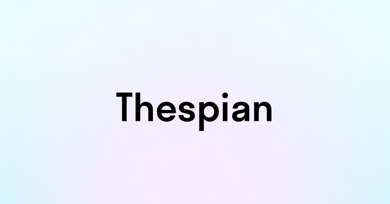 Thespian