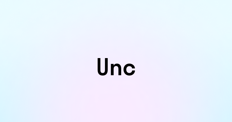 Unc