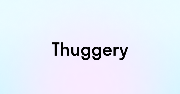 Thuggery