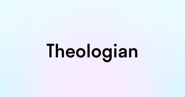 Theologian