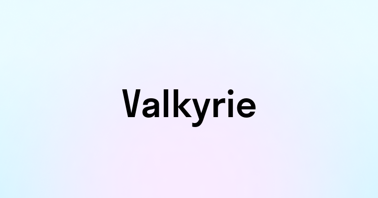 Valkyrie