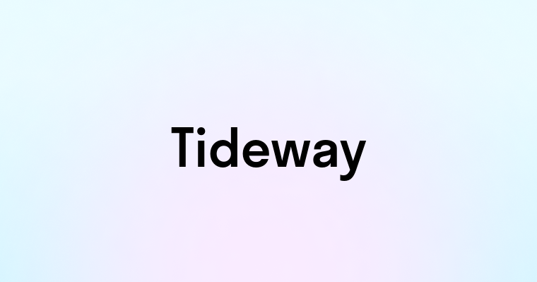 Tideway