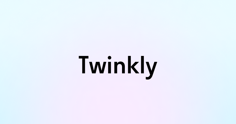 Twinkly