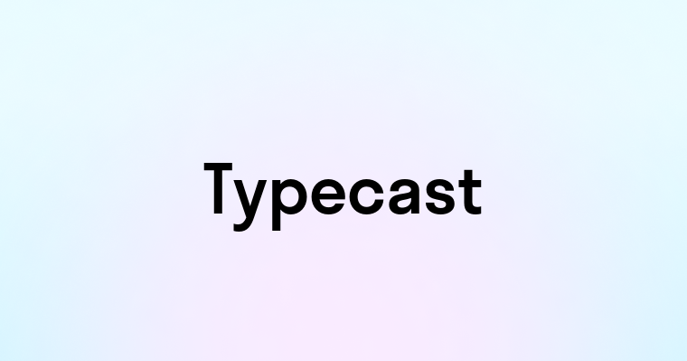 Typecast