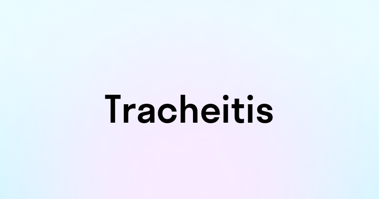 Tracheitis