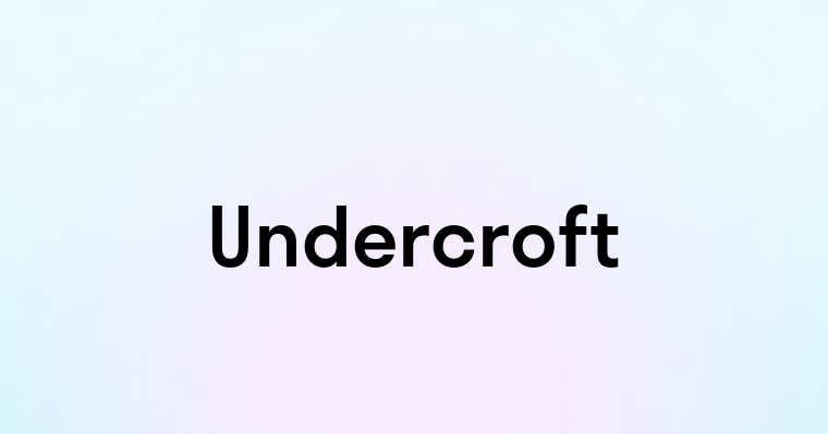 Undercroft