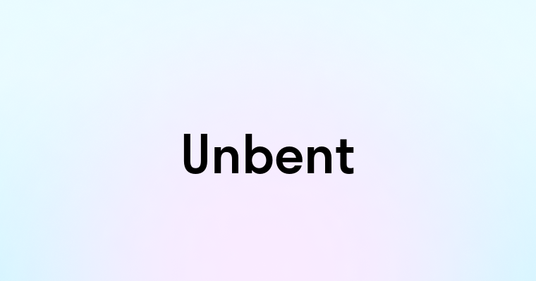 Unbent