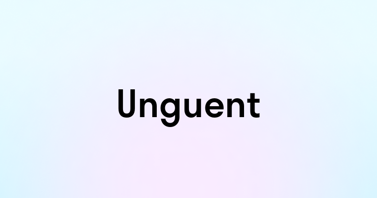 Unguent